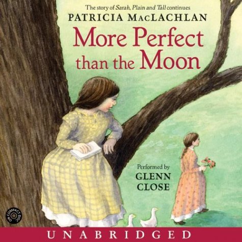Title details for More Perfect than the Moon by Patricia MacLachlan - Available